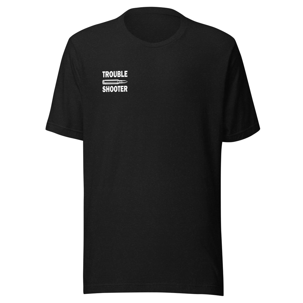 Trouble Shooter T-Shirt